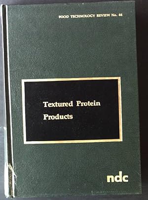 Seller image for Textured Protein Products Food Technology Review No.44 for sale by books4less (Versandantiquariat Petra Gros GmbH & Co. KG)