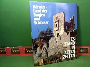 Kärnten - Land der Burgen und Schlösser - Es stand in alten Zeiten. - Einleitung: Anton Kreuzer -...