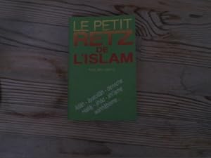 Bild des Verkufers fr Le Petit Retz de l'Islam. zum Verkauf von Antiquariat Bookfarm