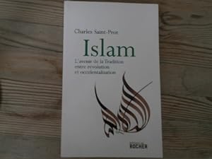 Image du vendeur pour Islam. L'avenir de la Tradition entre rvolution et occidentalisation. mis en vente par Antiquariat Bookfarm
