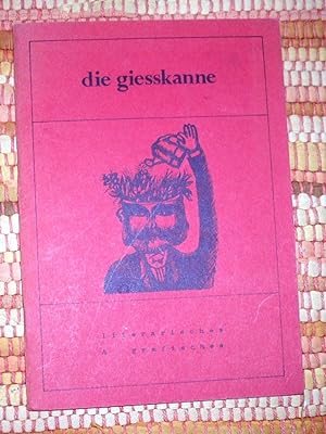 Image du vendeur pour Die Giesskanne - literarisches und grafisches - Gedichte mis en vente par Antiquariat am Mnster G. u. O. Lowig