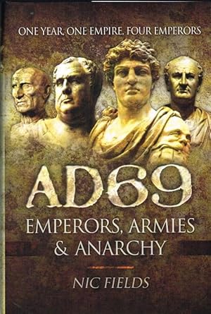 Immagine del venditore per AD69 : EMPERORS, ARMIES & ANARCHY venduto da Paul Meekins Military & History Books