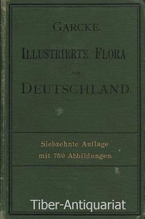 Illustrierte Flora von Deutschland. Zum Gebrauche auf Exkursionen, in Schulen und zum Selbstunter...