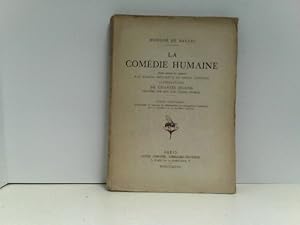 La Comédie Humaine. Texte revisé et annoté par Marcel Bouteron et Henri Longnon. Etudes Analytiqu...