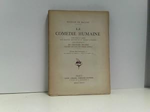 La Comédie Humaine. Texte revisé et annoté par Marcel Bouteron et Henri Longnon. Etudes Philosoph...