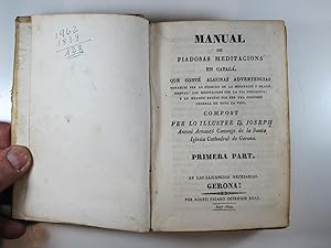 Immagine del venditore per MANUAL DE PIADOSAS MEDITACIONS EN CATALA QUE CONT ALGUNAS ADVERTENCIAS NOTABLES PER LO EXERCICI DE LA MEDITACI Y ORACI MENTAL.1 PART venduto da Costa LLibreter