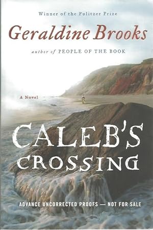 CALEB'S CROSSING ( Signed w/ ARC )
