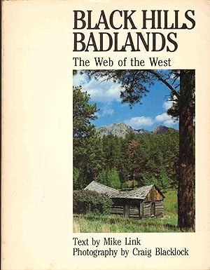 Seller image for BLACK HILLS BADLANDS The Web of the West for sale by The Avocado Pit