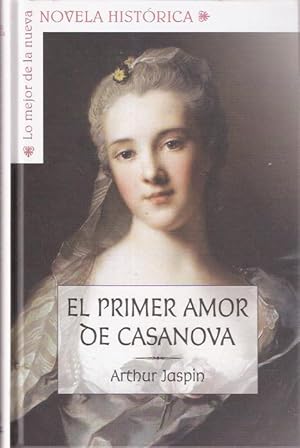 Imagen del vendedor de El primer amor de Casanova a la venta por SOSTIENE PEREIRA