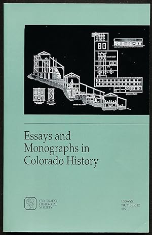 Bild des Verkufers fr Essays and Monographs in Colorado History-Essays, Number 12, 1991 zum Verkauf von Paradox Books USA