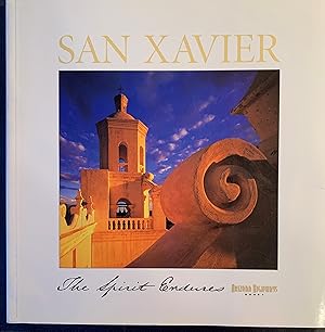 Seller image for San Xavier: the Spirit Endures for sale by Paradox Books USA