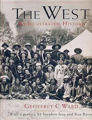 Imagen del vendedor de The West: an Illustrated History a la venta por Paradox Books USA