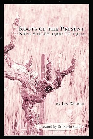 Roots of the Present: Napa Valley 1900 to 1950