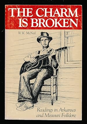 The Charm Is Broken: Readings in Arkansas and Missouri Folklore