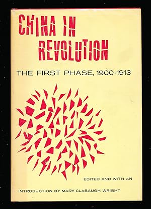 Seller image for China in Revolution: the First Phase, 1900-1913 for sale by Paradox Books USA