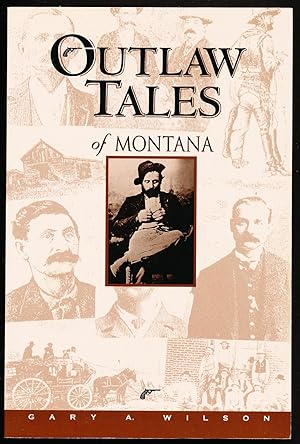 Outlaw Tales of Montana