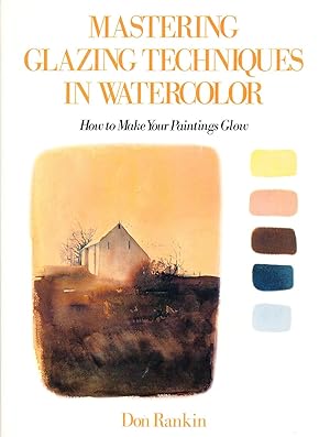 Image du vendeur pour Mastering Glazing Techniques in Watercolor mis en vente par Paradox Books USA