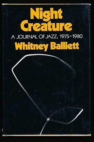 Night Creature: a Journal of Jazz, 1975-1980