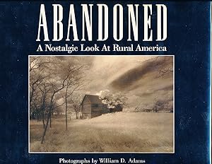 Abandoned: A Nostalgic Look at Rural America