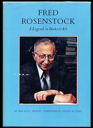 Fred Rosenstock: A Legend in Books & Art