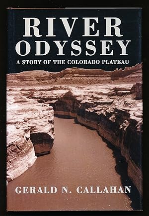 River Odyssey: A Story of the Colorado Plateau