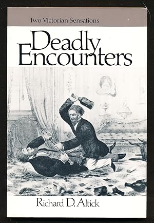 Deadly Encounters: Two Victorian Sensations