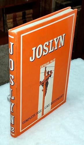 Joslyn Mfg. And Supply Co., Catalog No. 12: A Complete Listing of Pole Line Construction Material