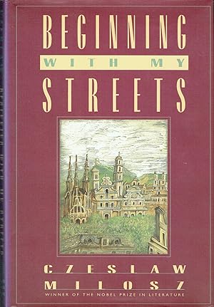 Beginning With My Streets: Essays and Recollections