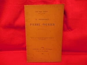 Imagen del vendedor de Le bienheureux Pierre Fourier, gloire et modle du clerg franais. a la venta por alphabets