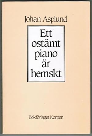Seller image for Ett ostmt piano r hemskt. for sale by Antiquaria Bok & Bildantikvariat AB