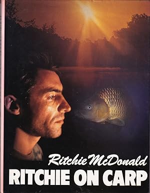 Seller image for RITCHIE ON CARP. By Ritchie McDonald and Greg Meenehan. for sale by Coch-y-Bonddu Books Ltd