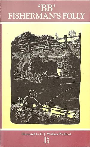 Bild des Verkufers fr FISHERMAN'S FOLLY, by "BB". The Boydell Country Library. zum Verkauf von Coch-y-Bonddu Books Ltd