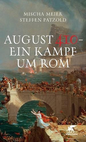 Imagen del vendedor de August 410 - Ein Kampf um Rom a la venta por AHA-BUCH GmbH