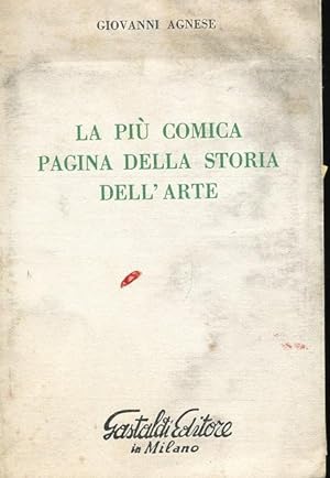 LA PIU' COMICA PAGINA DELLA STORIA DELL'ARTE, Milano, Gastaldi editore, 1956