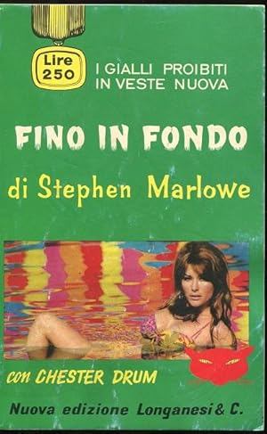 FINO IN FONDO, Milano, Longanesi & C., 1967