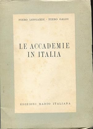 LE ACCADEMIE IN ITALIA, Torino, ERI edizioni Rai, 1956