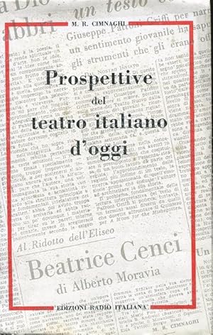 PROSPETTIVE DEL TEATRO ITALIANO D'OGGI, Torino, ERI edizioni Rai, 1958