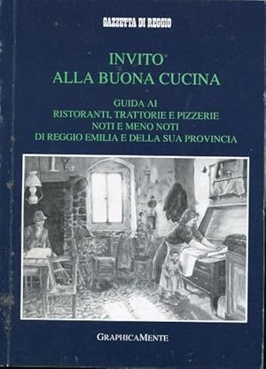 INVITO ALLA BUONA CUCINA DI REGGIO EMILIA E DINTORNI, Reggio Emilia, Graphicamente, 1993