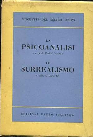 LA PSICOANALISI (Emilio Servadio) - IL SURREALISMO (Carlo Bo), Torino, ERI edizioni Rai, 1953