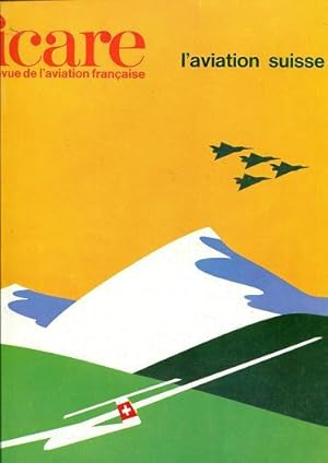 ICARE N° 52 - L'AVIATION SUISSE