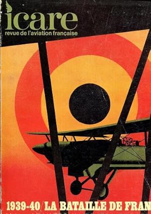 ICARE N° 74 - L'AERONAUTIQUE MILITAIRE BELGE - Tome 1 - 1939-40 - LA BATAILLE DE FRANCE