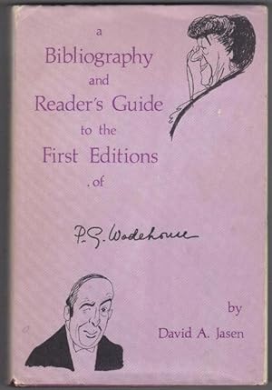 Seller image for A Bibliography and Reader's Guide to the First Editions of P. G. Wodehouse for sale by OJ-BOOKS    ABA / PBFA