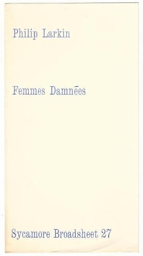 Femmes Damnées. Sycamore Broadsheet No.27