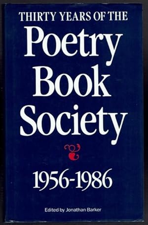 Imagen del vendedor de Thirty Years of the Poetry Book Society 1956-1986 a la venta por OJ-BOOKS    ABA / PBFA