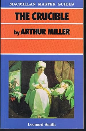 "The Crucible" by Arthur Miller (Macmillan Master Guides)