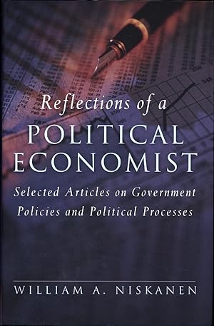 Immagine del venditore per Reflections of a Political Economist / Selected Articles on Government Policies and Political Processes venduto da Cat's Curiosities