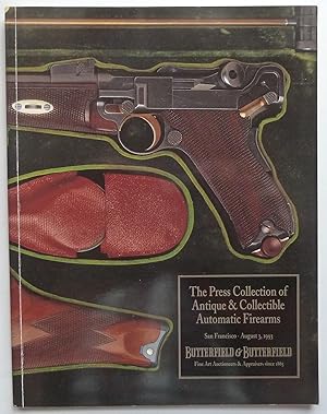 The Press Collection of Antique and Collectible Automatic Firearms
