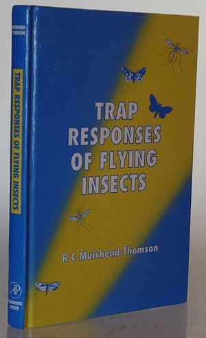 Seller image for Trap Responses of Flying Insects: The Influence of Trap Design on Capture Efficiency for sale by Besleys Books  PBFA