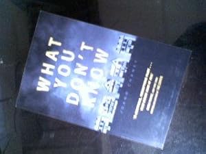 Seller image for What You Don't Know, ***UNCORRECTED PROOF COPY*** for sale by Collector's Corner