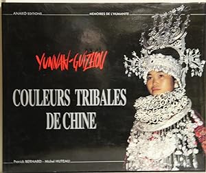 Bild des Verkufers fr Couleurs tribales de Chine. zum Verkauf von Antiquariat  Braun